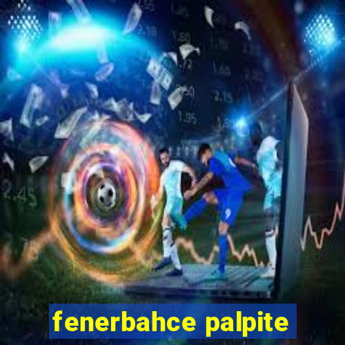 fenerbahce palpite